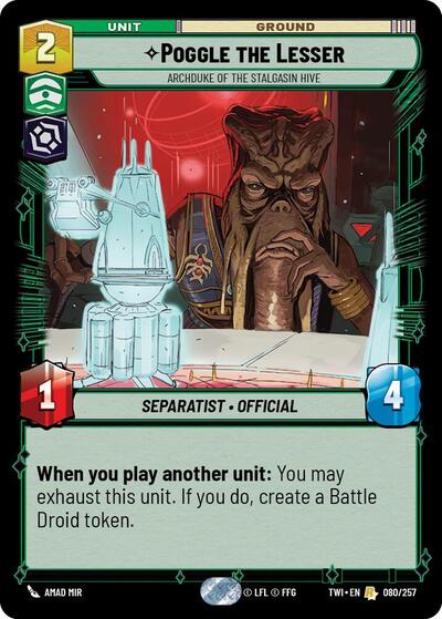 Poggle the Lesser - Archduke of the Stalgasin Hive - 080/257 - Rare - Twilight of the Republic