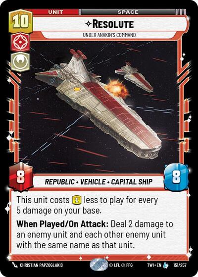 Resolute - Under Anakin's Command - 151/257 - Legendary - Twilight of the Republic