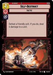 Self-Destruct - 140/257 - Uncommon - Twilight of the Republic
