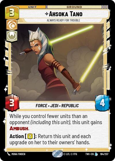 Ahsoka Tano - Always Ready For Trouble - 194/257 - Legendary - Twilight of the Republic