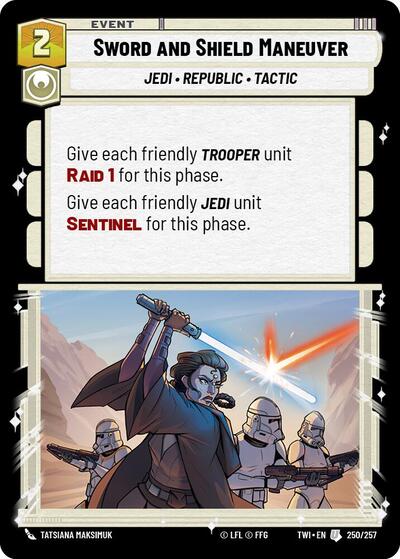 Sword and Shield Maneuver - 250/257 - Uncommon - Twilight of the Republic