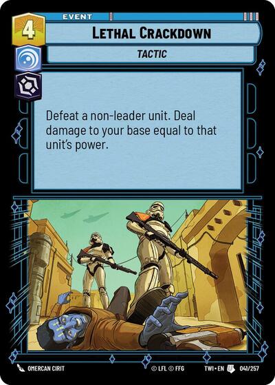 Lethal Crackdown - 041/257 - Uncommon - Twilight of the Republic