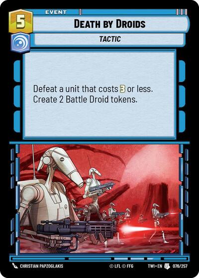 Death by Droids - 076/257 - Uncommon - Twilight of the Republic