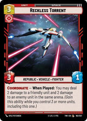 Reckless Torrent - 162/257 - Common - Twilight of the Republic