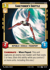 Sanctioner's Shuttle - 213/257 - Uncommon - Twilight of the Republic