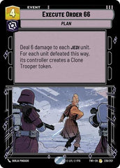 Execute Order 66 - 239/257 - Rare - Twilight of the Republic