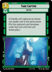 Take Captive - 128/257 - Common - Twilight of the Republic