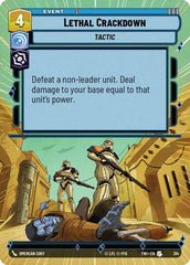 Lethal Crackdown - 314 - Uncommon (Hyperspace) - Twilight of the Republic