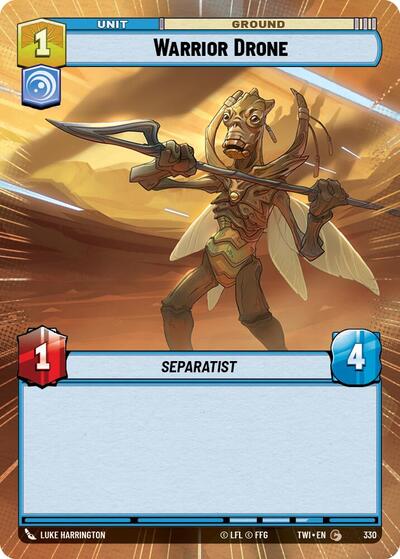 Warrior Drone - 330 - Common (Hyperspace) - Twilight of the Republic