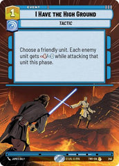 I Have the High Ground - 345 - Rare (Hyperspace) - Twilight of the Republic