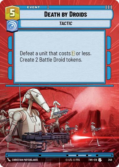 Death by Droids - 349 - Uncommon (Hyperspace) - Twilight of the Republic