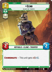 Echo - Valiant ARC Trooper - 362 - Uncommon (Hyperspace) - Twilight of the Republic