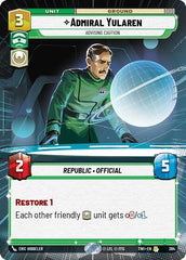 Admiral Yularen - Advising Caution - 364 - Rare (Hyperspace) - Twilight of the Republic