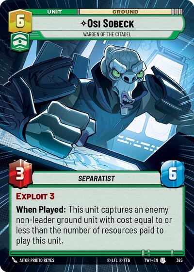 Osi Sobeck - Warden of the Citadel - 385 - Uncommon (Hyperspace) - Twilight of the Republic