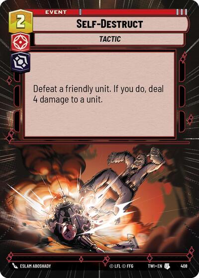 Self-Destruct - 408 - Uncommon (Hyperspace) - Twilight of the Republic