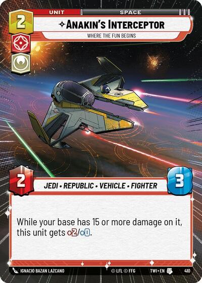 Anakin's Interceptor - Where the Fun Begins - 410 - Uncommon (Hyperspace) - Twilight of the Republic