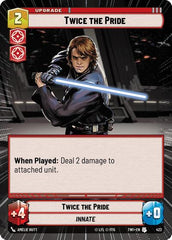 Twice the Pride - 422 - Uncommon (Hyperspace) - Twilight of the Republic