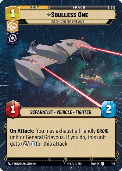 Soulless One - Customized for Grievous - 445 - Uncommon (Hyperspace) - Twilight of the Republic
