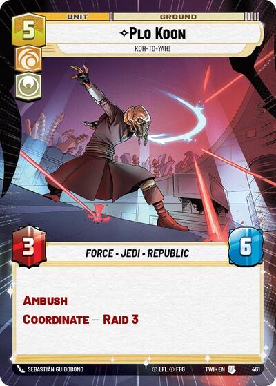 Plo Koon - Koh-to-yah! - 461 - Uncommon (Hyperspace) - Twilight of the Republic
