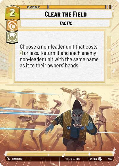 Clear the Field - 464 - Uncommon (Hyperspace) - Twilight of the Republic