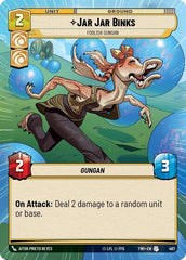 Jar Jar Binks - Foolish Gungan - 467 - Uncommon (Hyperspace) - Twilight of the Republic