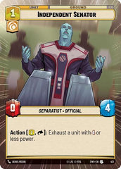 Independent Senator - 471 - Uncommon (Hyperspace) - Twilight of the Republic