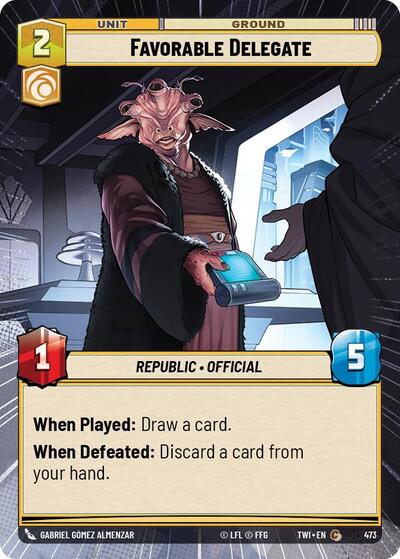 Favorable Delegate - 473 - Common (Hyperspace) - Twilight of the Republic
