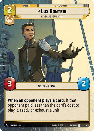 Lux Bonteri - Renegade Separatist - 475 - Uncommon (Hyperspace) - Twilight of the Republic