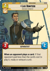 Lux Bonteri - Renegade Separatist - 475 - Uncommon (Hyperspace) - Twilight of the Republic