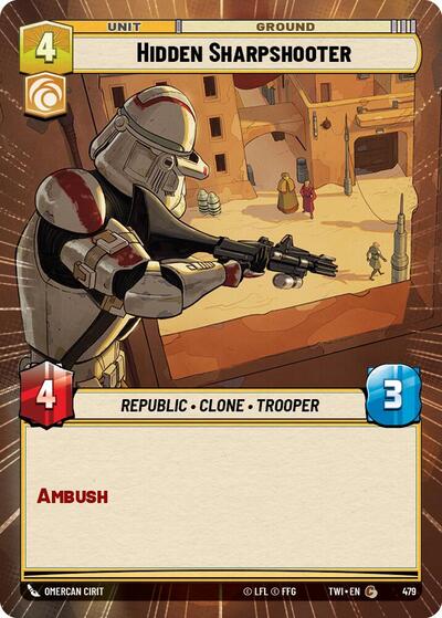 Hidden Sharpshooter - 479 - Common (Hyperspace) - Twilight of the Republic