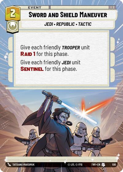 Sword and Shield Maneuver - 510 - Uncommon (Hyperspace) - Twilight of the Republic