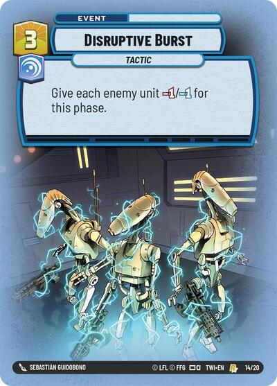 Disruptive Burst - 14/20 - Rare - Twilight of the Republic: Weekly Play Promos