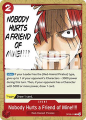 Nobody Hurts a Friend of Mine!!!! - OP09-019 - Common - Emperors in the New World