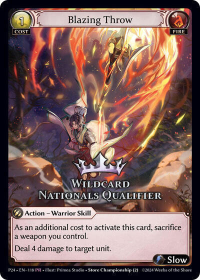Blazing Throw (Wildcard Nationals Qualifier) - 118 - Promo - Region Exclusive Promotional Cards
