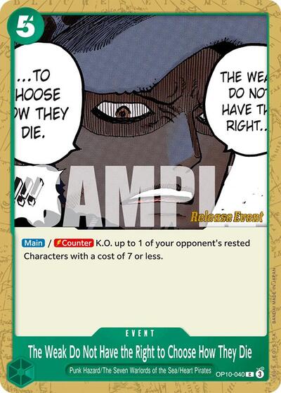 The Weak Do Not Have the Right to Choose How They Die - OP10-040 - Common - Royal Blood Release Event Cards