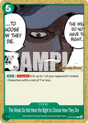 The Weak Do Not Have the Right to Choose How They Die - OP10-040 - Common - Royal Blood Release Event Cards