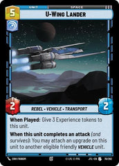 U-Wing Lander - 070/262 - Uncommon - Jump to Lightspeed