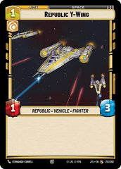 Republic Y-Wing - 212/262 - Common - Jump to Lightspeed