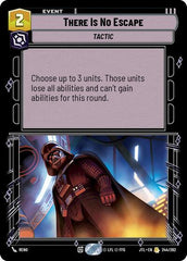 There Is No Escape - 244/262 - Rare - Jump to Lightspeed