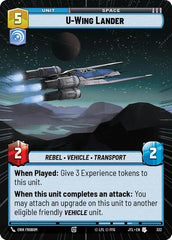 U-Wing Lander - 332 - Uncommon (Hyperspace) - Jump to Lightspeed