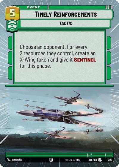 Timely Reinforcements - 392 - Uncommon (Hyperspace) - Jump to Lightspeed