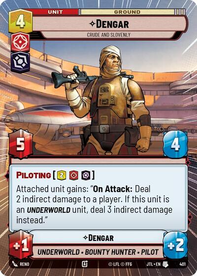 Dengar - Crude and Slovenly - 401 - Uncommon (Hyperspace) - Jump to Lightspeed