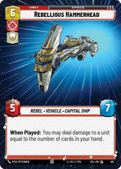Rebellious Hammerhead - 415 - Common (Hyperspace) - Jump to Lightspeed