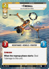 Fireball - An Explosion With Wings - 460 - Uncommon (Hyperspace) - Jump to Lightspeed