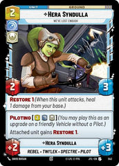Hera Syndulla - We've Lost Enough - 543 - Uncommon (Foil) - Jump to Lightspeed
