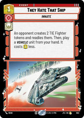 They Hate That Ship - 653 - Rare (Foil) - Jump to Lightspeed