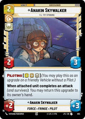 Anakin Skywalker - I'll Try Spinning - 695 - Uncommon (Foil) - Jump to Lightspeed