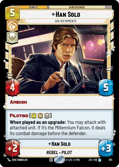 Han Solo - Has His Moments - 701 - Legendary (Foil) - Jump to Lightspeed