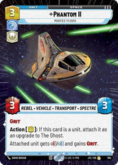 Phantom II - Modified to Dock - 784 - Rare (Hyperspace Foil) - Jump to Lightspeed