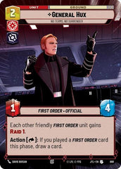 General Hux - No Terms, No Surrender - 868 - Uncommon (Hyperspace Foil) - Jump to Lightspeed